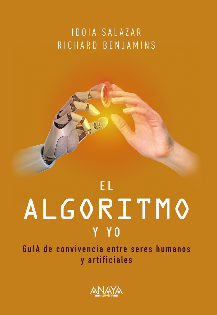 EL ALGORITMO Y YO | 9788441544352 | SALAZAR GARCÍA, IDOIA/BENJAMINS, RICHARD