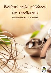 RECETAS PARA PERSONAS CON CANDIDIASIS | 9788492619153 | ASOCIACIÓN ESPAÑOLA DE CANDIDIASIS