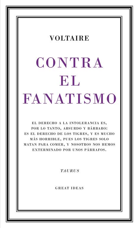 CONTRA EL FANATISMO RELIGIOSO (SERIE GREAT IDEAS 39) | 9788430617265 | VOLTAIRE