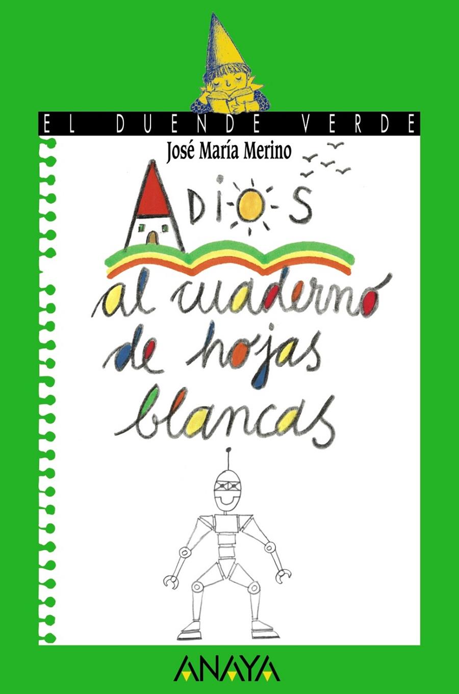 ADIOS AL CUADERNO DE HOJAS BLANCAS | 9788420790022 | MERINO, JOSE MARIA