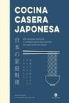 COCINA CASERA JAPONESA. 100 RECETAS, TÉCNICAS Y CONSEJOS PARA QUE COCINES EN CASA CO | 9788419043160 | MUROTA , MAORI