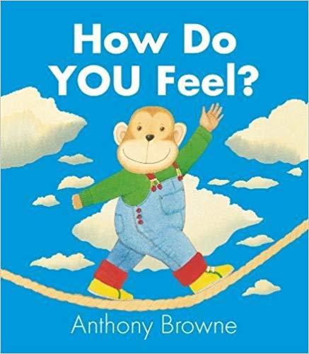 HOW DO YOU FEEL | 9781406347913 | ANTHONY BROWNE