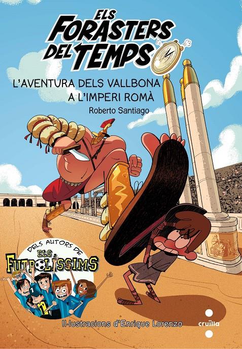 FORASTERS DEL TEMPS 3. L'AVENTURA DELS VALLBONA A L'IMPERI ROMA | 9788466142199 | SANTIAGO, ROBERTO