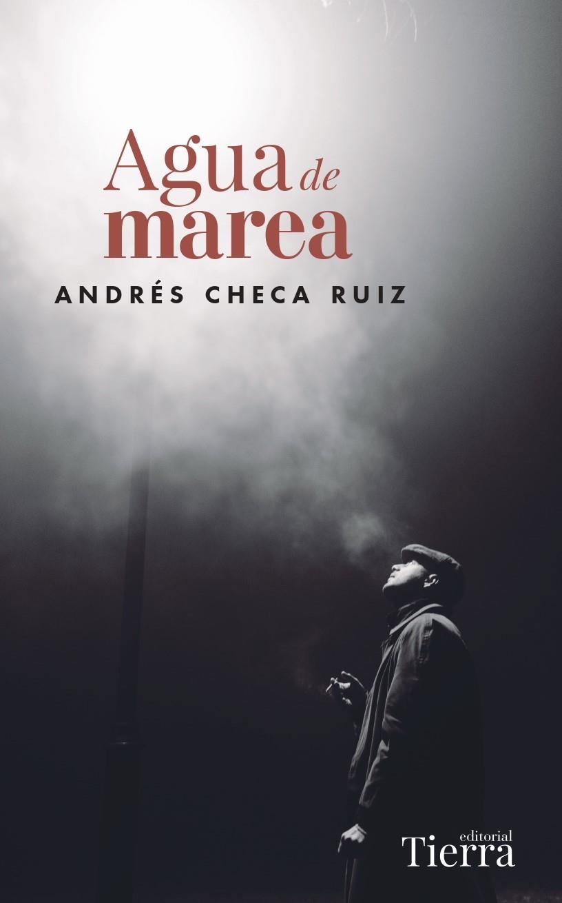 AGUA DE MAREA | 9788419655035 | CHECA RUIZ, ANDRÉS