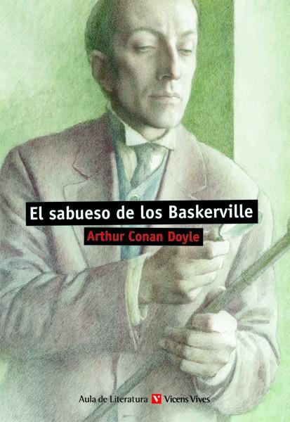 EL SABUESO DE LOS BASKERVILLE  | 9788468217840 | CONAN DOYLE, ARTHUR / GONZALEZ, FERNANDO