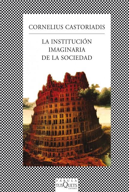 LA INSTITUCIÓN IMAGINARIA DE LA SOCIEDAD | 9788483834909 | CASTORIADIS, CORNELIUS 