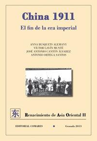 CHINA 1911:EL FIN DE LA ERA IMPERIAL | 9788490451168 | ANNA BUSQUETS ALEMANY I