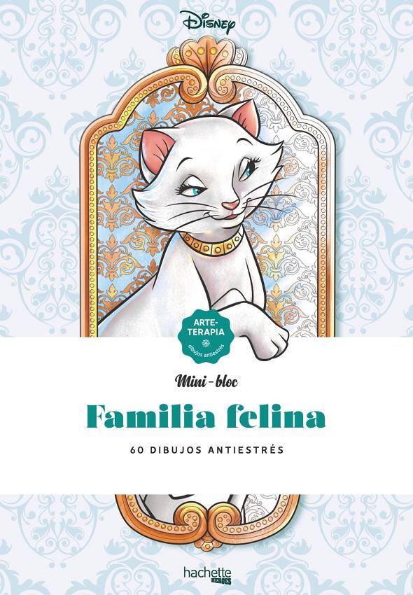 MINIBLOCS-FAMILIA FELINA DISNEY | 9788418182136 | VARIOS AUTORES