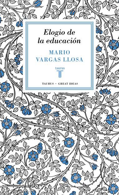 ELOGIO DE LA EDUCACIÓN (SERIE GREAT IDEAS 37) | 9788430616800 | VARGAS LLOSA, MARIO