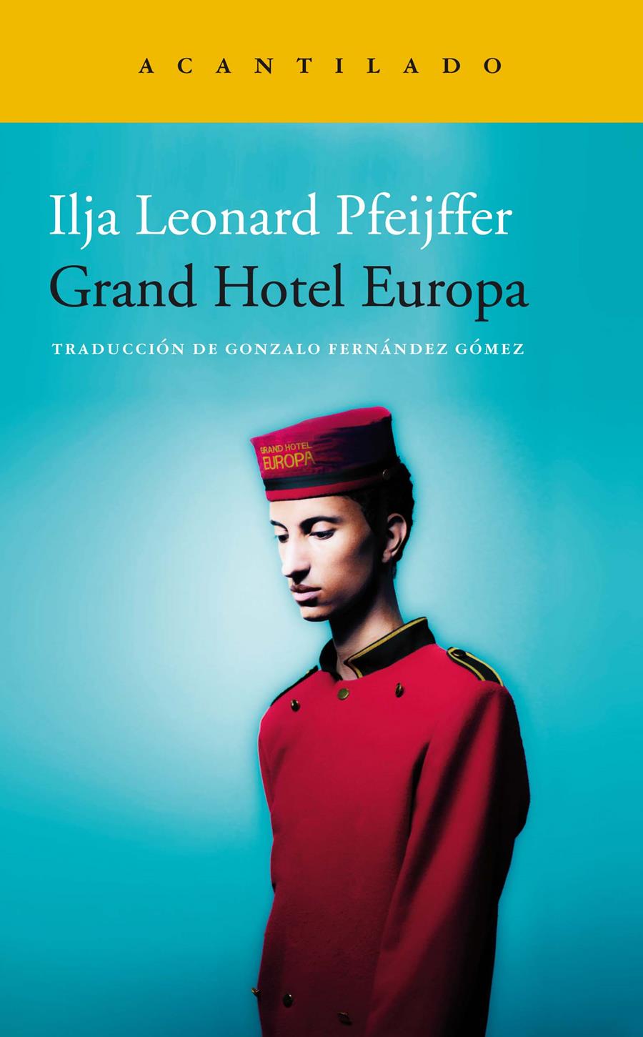 GRAND HOTEL EUROPA | 9788418370526 | PFEIJFFER, ILJA LEONARD