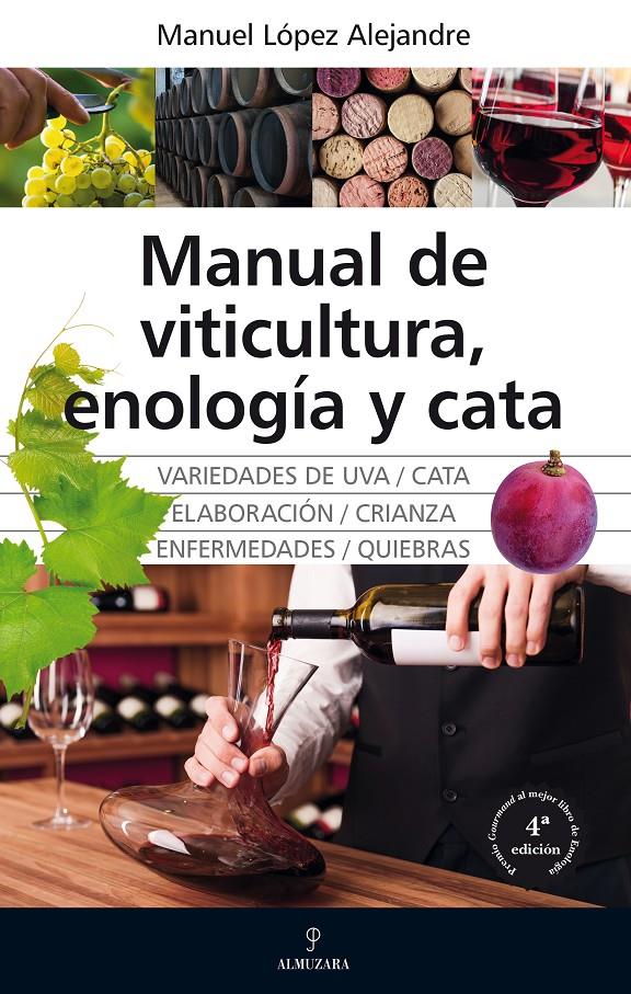 MANUAL DE VITICULTURA, ENOLOGÍA Y CATA | 9788418205385 | MANUEL LÓPEZ ALEJANDRE