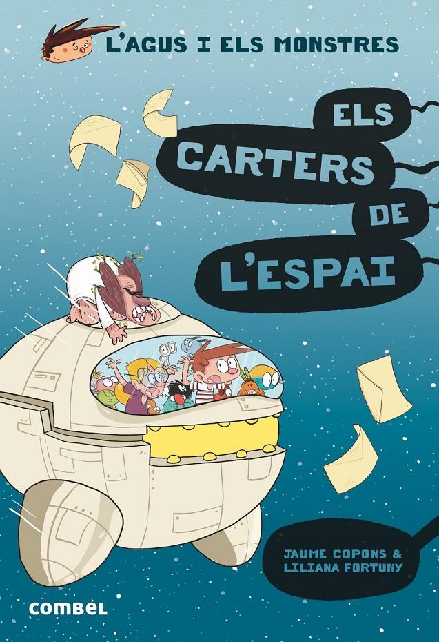 L'AGUS I ELS MONSTRES 15. ELS CARTERS DE L'ESPAI. | 9788491015390 | COPONS RAMON, JAUME