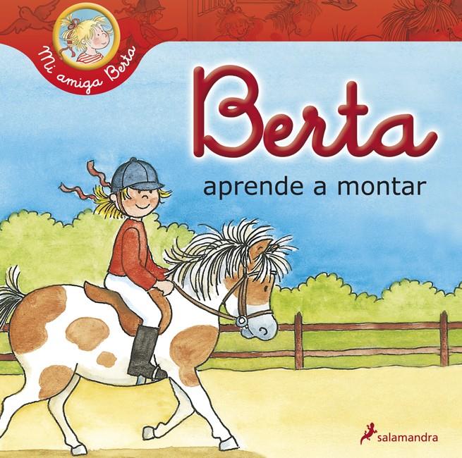 BERTA APRENDE A MONTAR | 9788498384772 | SCHNEIDER, LIANE