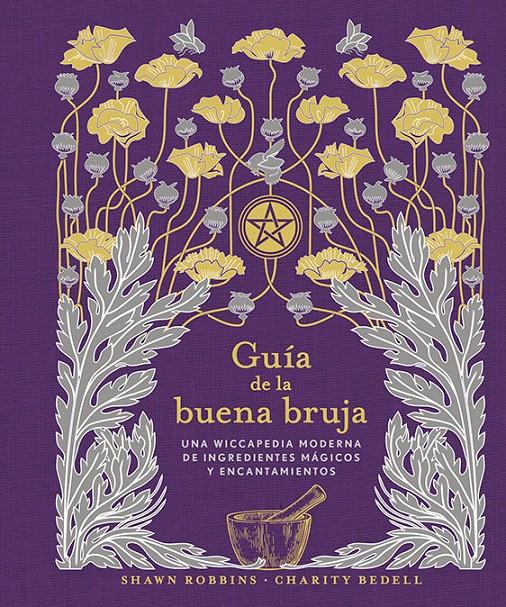 GUÍA DE LA BUENA BRUJA | 9788491116868 | ROBBINS, SHAWN/BEDELL, CHARITY