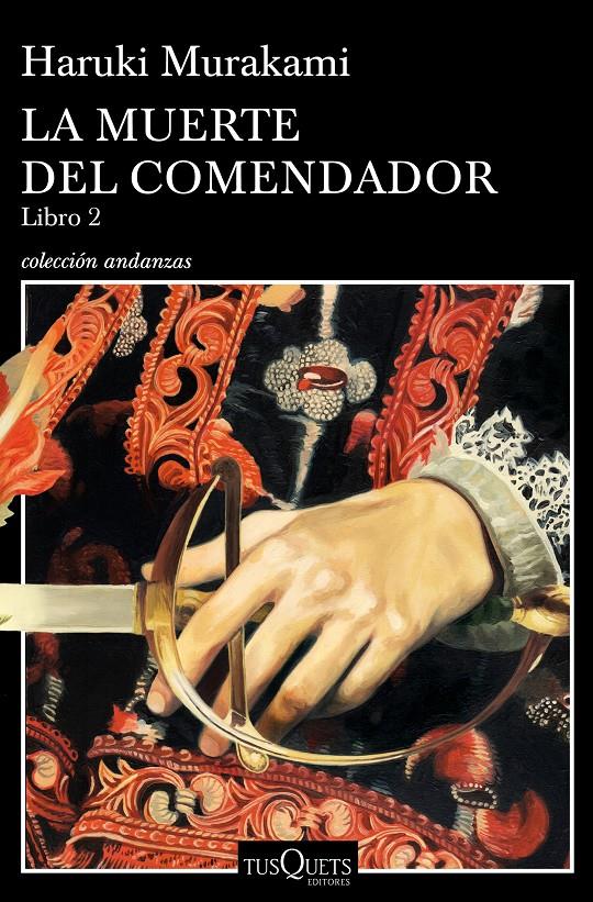 LA MUERTE DEL COMENDADOR (LIBRO 2) | 9788490666326 | MURAKAMI, HARUKI