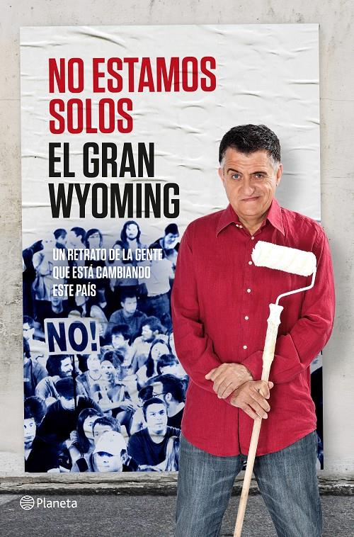 NO ESTAMOS SOLOS | 9788408131557 | EL GRAN WYOMING