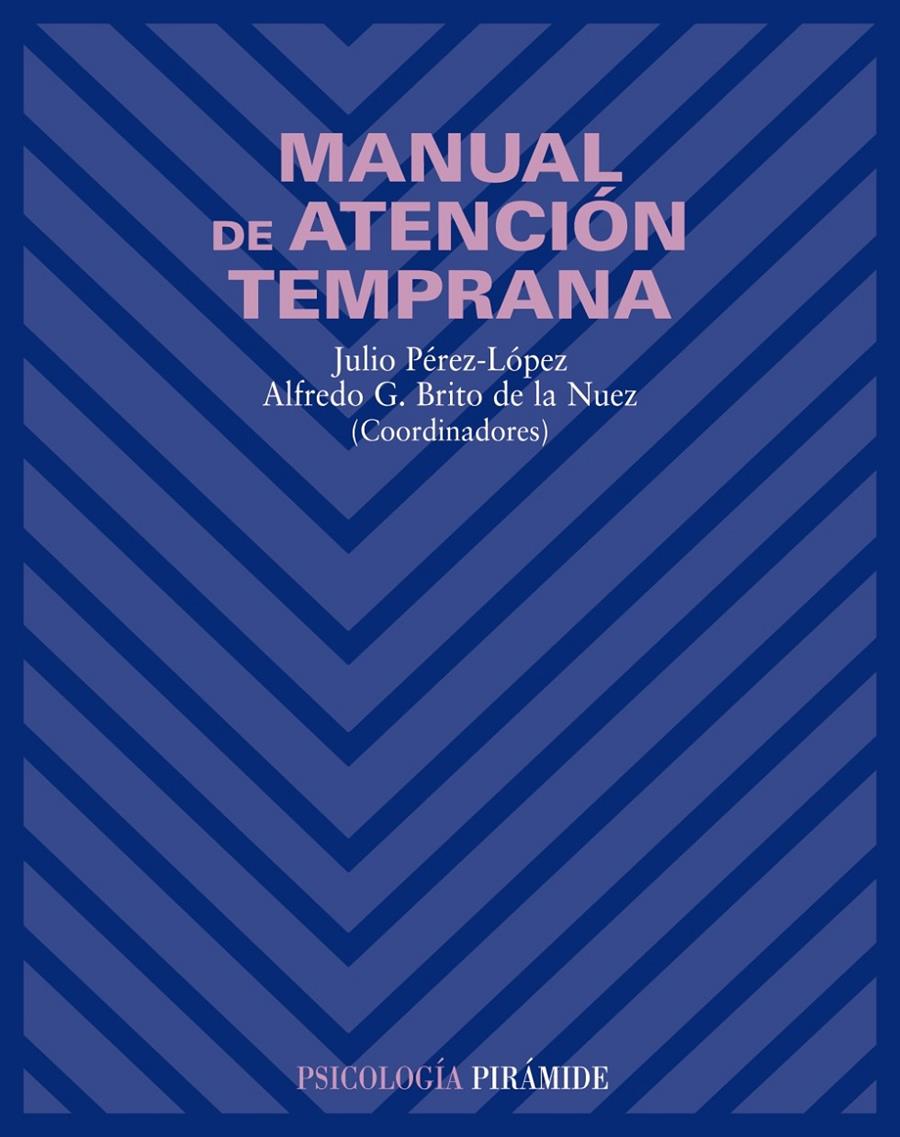 MANUAL DE ATENCION TEMPRANA | 9788436818482 | PEREZ-LOPEZ, JULIO ,   COORD.