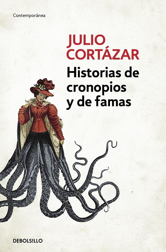 HISTORIAS DE CRONOPIOS Y DE FAMAS | 9788466331890 | CORTÁZAR, JULIO