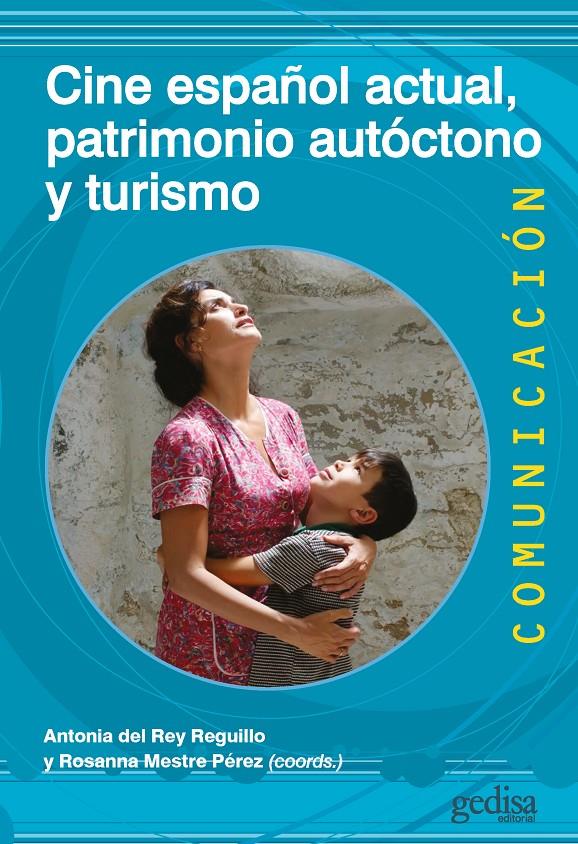 CINE ESPAÑOL ACTUAL, PATRIMONIO AUTÓCTONO Y TURISMO | 9788418914294 | VARIOS AUTORES