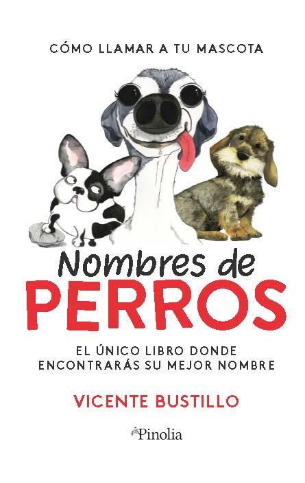 NOMBRES DE PERROS | 9788418965036 | VICENTE BUSTILLO