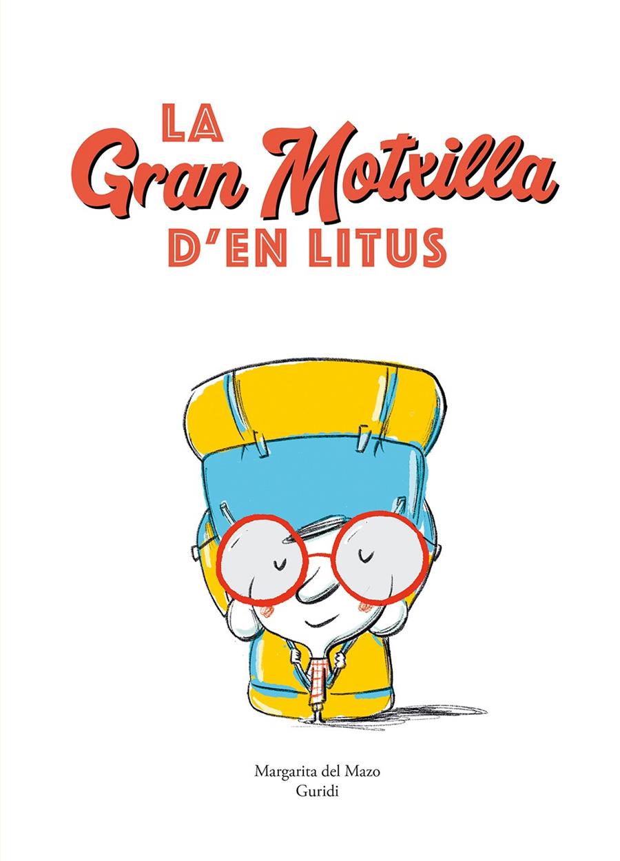LA GRAN MOTXILLA D’EN LITUS | 9788419607515 | DEL MAZO, MARGARITA