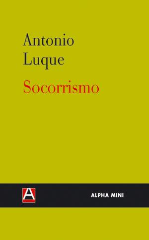 SOCORRISMO | 9788493726997 | LUQUE, ANTONIO