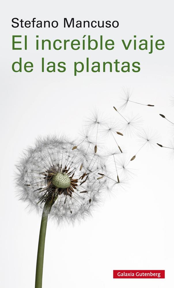 EL INCREÍBLE VIAJE DE LAS PLANTAS | 9788417747312 | MANCUSO, STEFANO