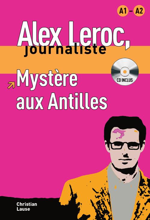 COLLECTION ALEX LEROC - MYSTÈRE AUX ANTILLES + CD | 9788484433934 | LAUSE, CHRISTIAN