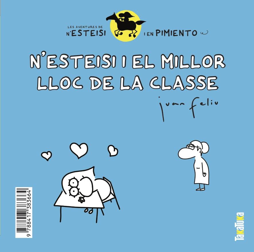 N'ESTEISI I EL MILLOR LLOC DE LA CLASSE  | 9788417383664 | FELIÚ SASTRE, JUAN