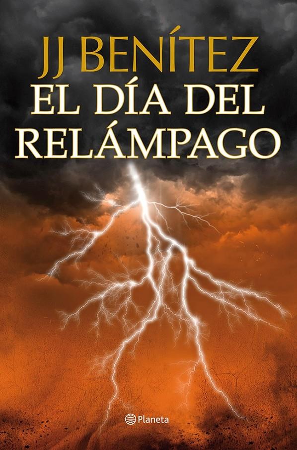 EL DÍA DEL RELÁMPAGO | 9788408112037 | BENÍTEZ, J. J. 