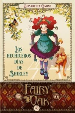 FAIRY OAK 5 - LOS HECHICEROS DIAS DE SHIRLEY | 9788418538971