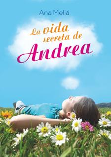 LA VIDA SECRETA DE ANDREA | 9788424647711 | MELIÁ, ANA