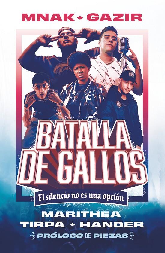BATALLA DE GALLOS. EL SILENCIO NO ES UNA OPCIÓN | 9788419621047 | MNAK/TIRPA/GAZIR/MARITHEA/HANDER