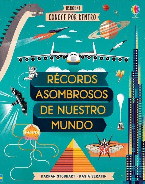 RECORDS ASOMBROSOS DE NUESTRO MUNDO | 9781474981712 | STOBART DARRAN