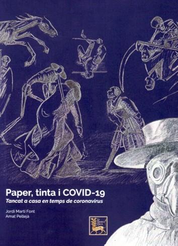 PAPER, TINTA I COVID-19 | 9788494955679 | MARTÍ FONT, JORDI