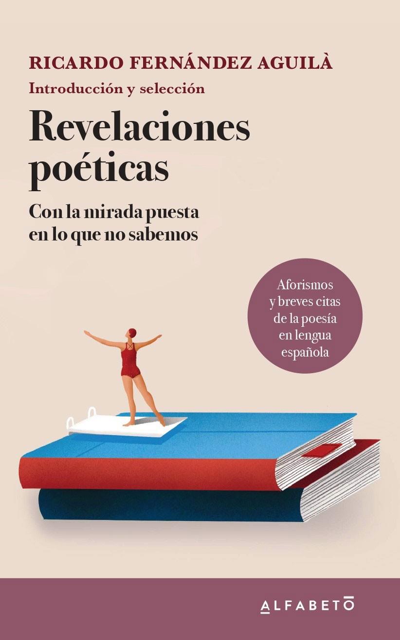 REVELACIONES POÉTICAS. CON LA MIRADA PUESTA EN LO QUE NO SABEMOS | 9788417951375 | FERNÁNDEZ AGUILÀ, RICARDO