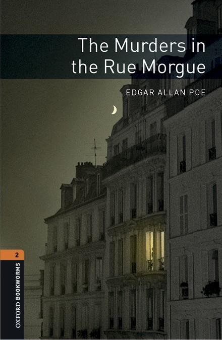 THE MURDERS IN THE RUE MORGUE. OXFORD BOOKWORMS 2. | 9780194620789 | POE, EDGAR ALLAN