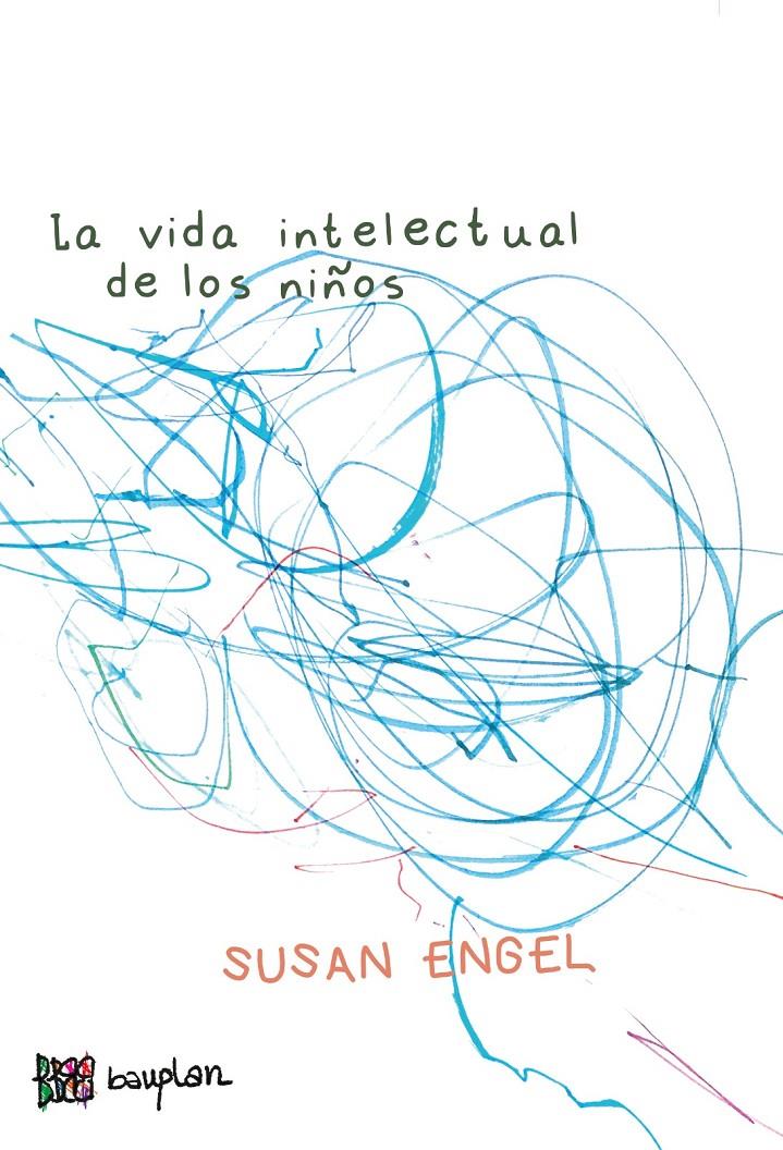 LA VIDA INTELECTUAL DE LOS NIÑOS | 9788412768725 | ENGEL, SUSAN