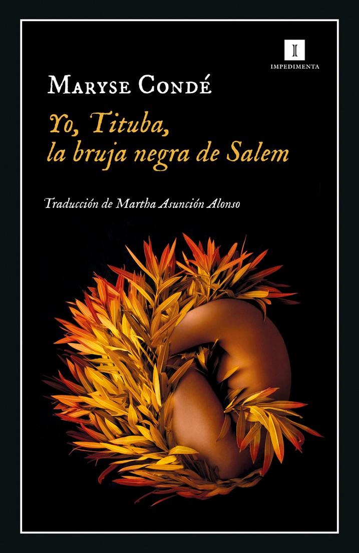 YO TITUBA - LA BRUJA NEGRA DE SALEM | 9788418668289 | MARYSE CONDE