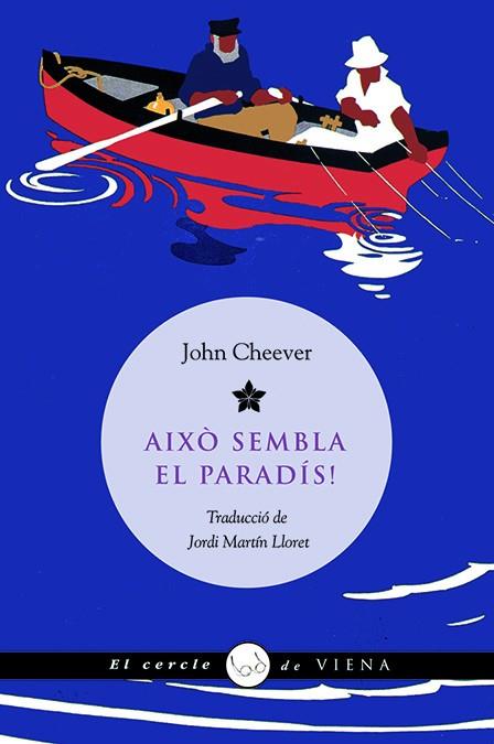 AIXO SEMBLA EL PARADIS! | 9788483305515 | CHEEVER, JOHN