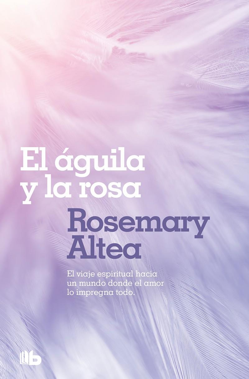 EL AGUILA Y LA ROSA | 9788496581494 | ALTEA, ROSEMARY