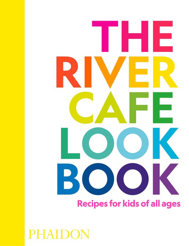 THE RIVER CAFE COOKBOOK FOR KIDS | 9781838664459