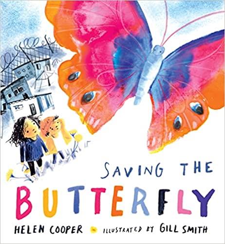 SAVING THE BUTTERFLY | 9781406397208 | HELEN COOPER
