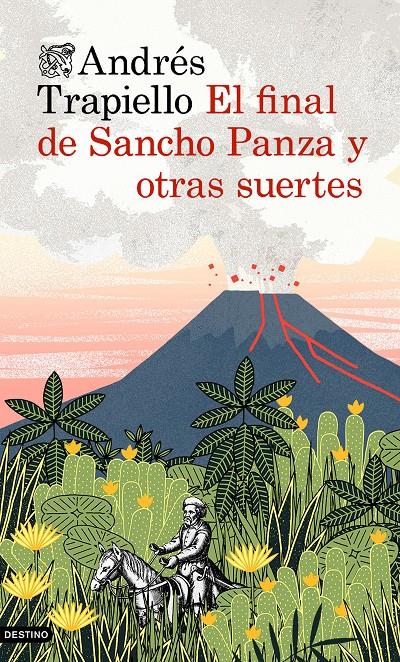 EL FINAL DE SANCHO PANZA Y OTRAS SUERTES | 9788423348671 | TRAPIELLO, ANDRÉS 