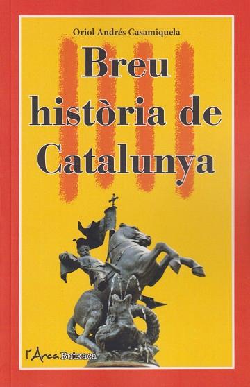 BREU HISTÒRIA DE CATALUNYA (BUTXACA) | 9788412727265 | ORIOL ANDRES