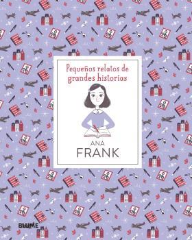 ANA FRANK. PEQUEÑOS RELATOS DE GRANDES HISTORIAS.  | 9788418075179 | THOMAS, ISABEL/ESCOBAR, PAOLA
