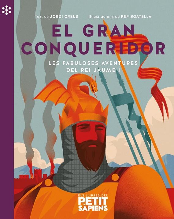 EL GRAN CONQUERIDOR. LES FABULOSES AVENTURES DEL REI JAUME I | 9788418928154 | CREUS I ESTEVE, JORDI