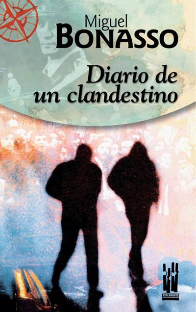 DIARIO DE UN CLANDESTINO | 9788481362855 | BONASSO, MIGUEL