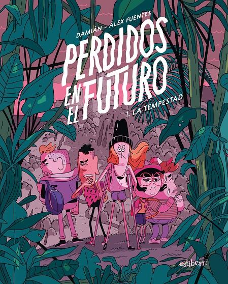 PERDIDOS EN EL FUTURO 1. LA TEMPESTAD | 9788418909153 | FUENTES, ÀLEX/HERNÁNDEZ GUERRERO, DAMIÁN