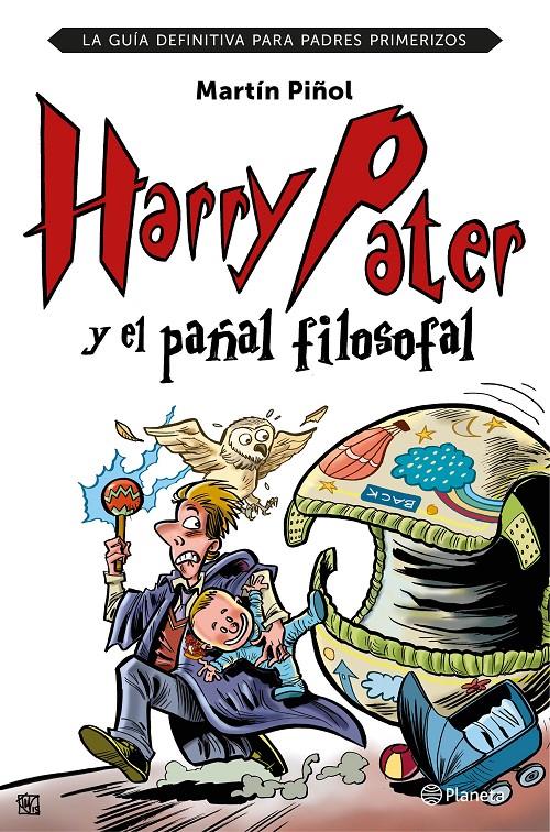 HARRY PATER Y EL PAñAL FILOSOFAL | 9788408152026 | PIñOL, MARTíN